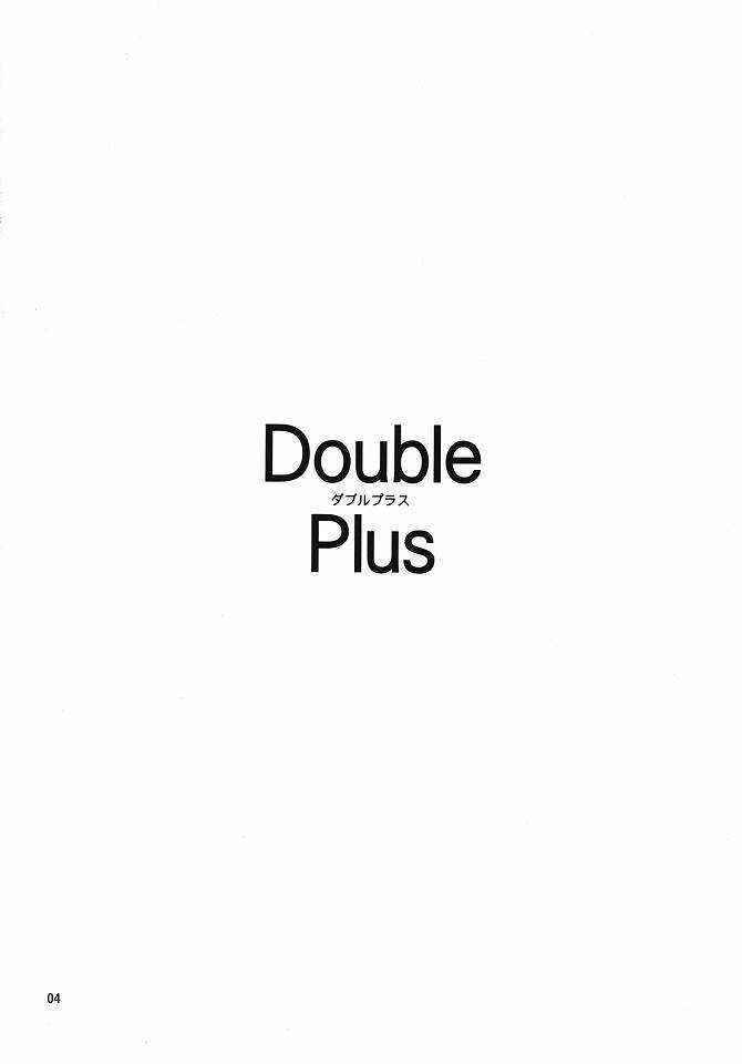 Double Plus