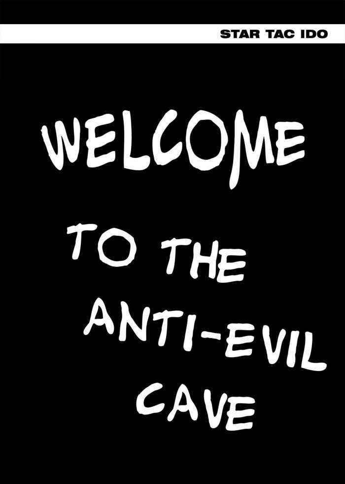 Star Tac Ido ~welcome To The Anti-evil Cave~ Chapter 1