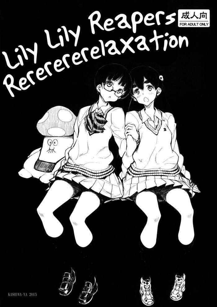 Lily Lily Reapers Rererererelaxation