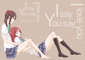 I Say You Say I Love You