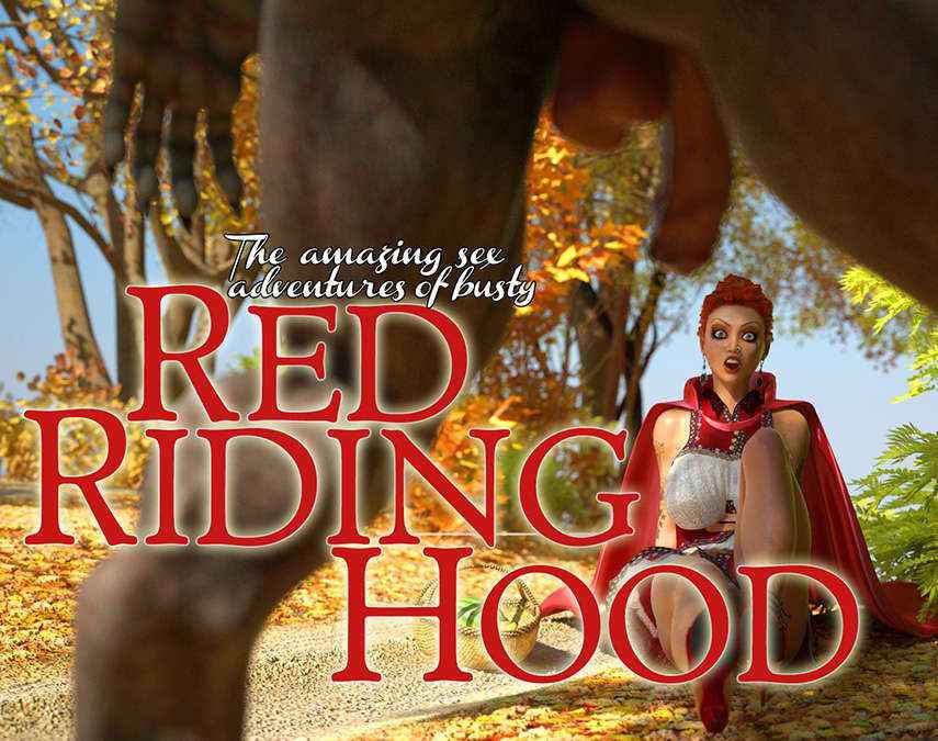 The Amazing Sex Adventures Of Busty Red Riding Hood