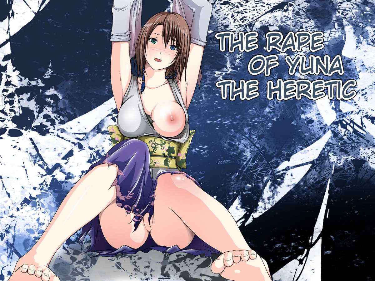 Yuna Itansha Ryoujoku | The Rape Of Yuna The Heretic