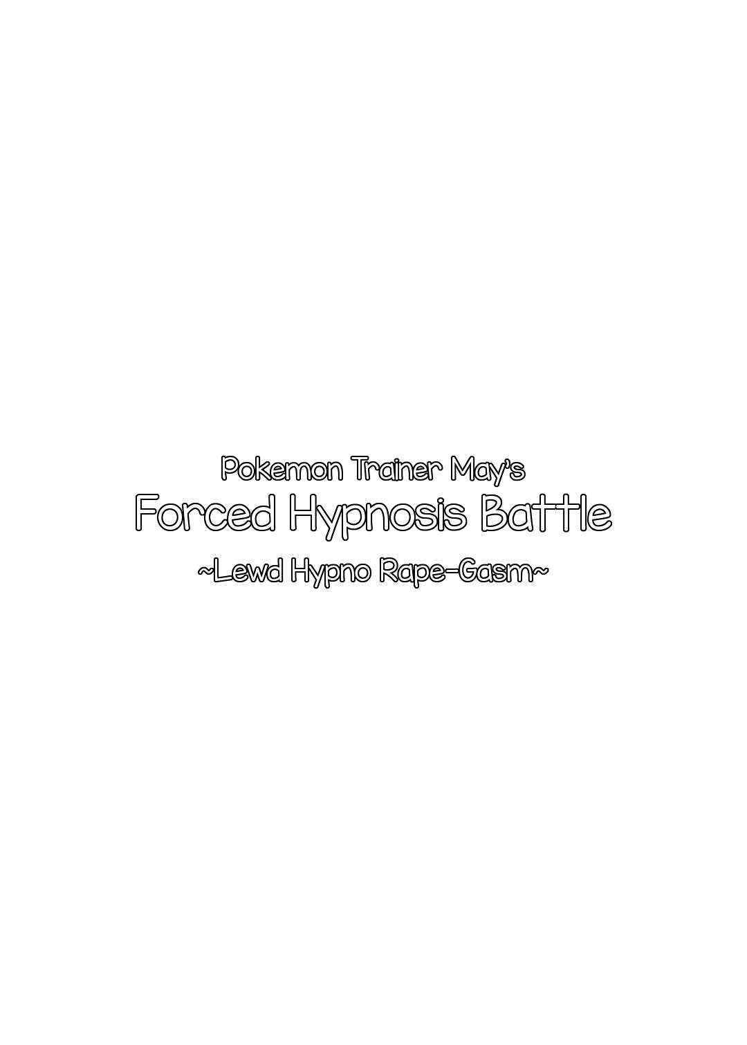 [Stapspats (Hisui)] Pokemon Trainer Haruka Kyousei Saimin Battle | Pokemon Trainer May's Forced Hypnosis Battle (Pokemon) [English] [Toks] [Digital]