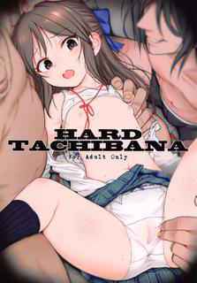 (SC2016 Summer) [HAMMER_HEAD (Makabe Gorou)] Hard Tachibana (THE IDOLM@STER CINDERELLA GIRLS)