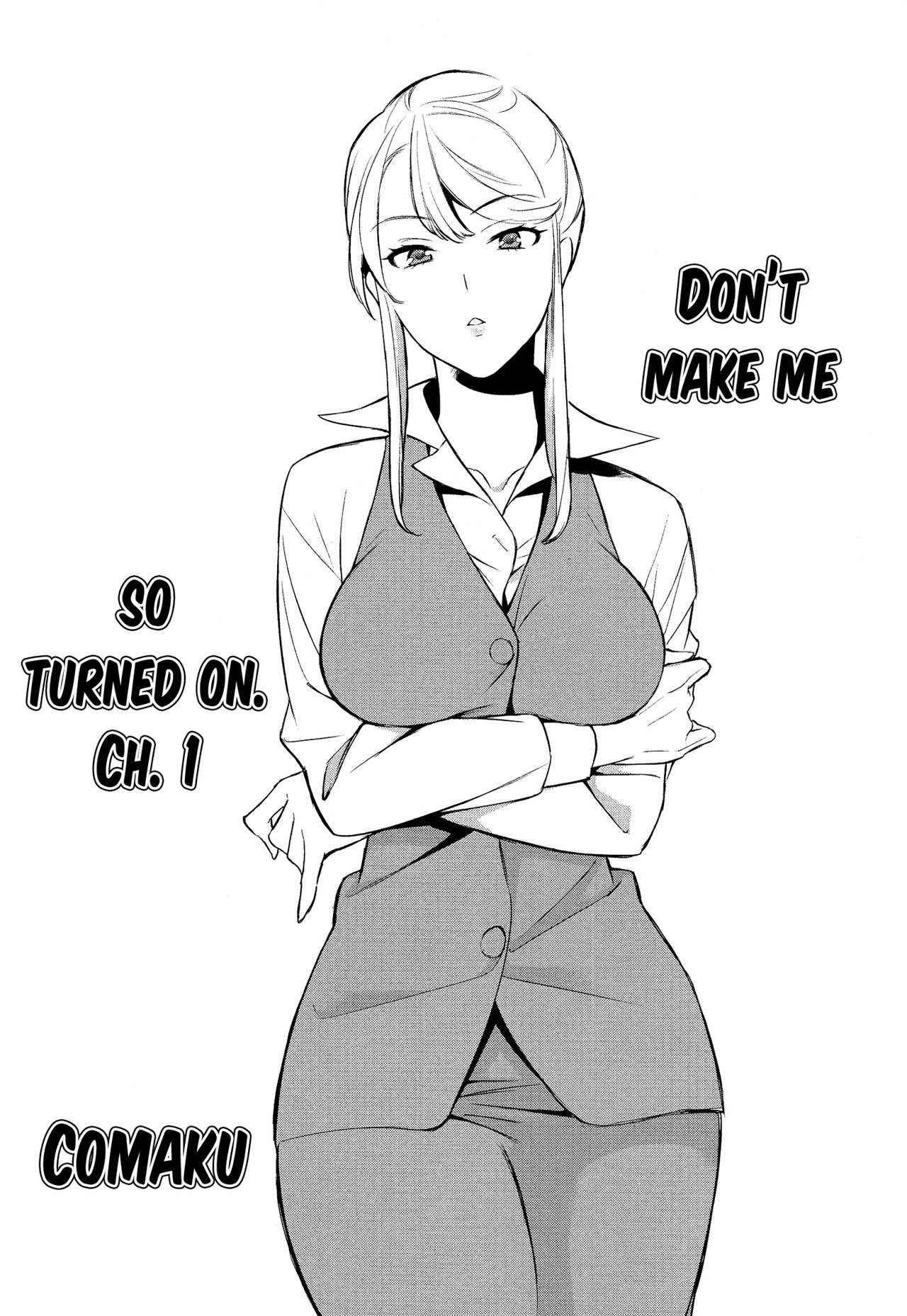 [Comaku] Anmari Sono Ki ni Sasenai de | Don't Make Me So Turned On. Ch. 1 (L Girls 01) [English] [Yuri-ism]