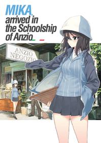 [Hankotsu MAX] MIKA, arrived in the Schoolship of Anzio (Girls und Panzer)