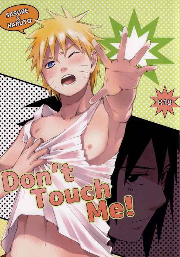 [CHAPPA] Don't Touch Me! (Naruto)