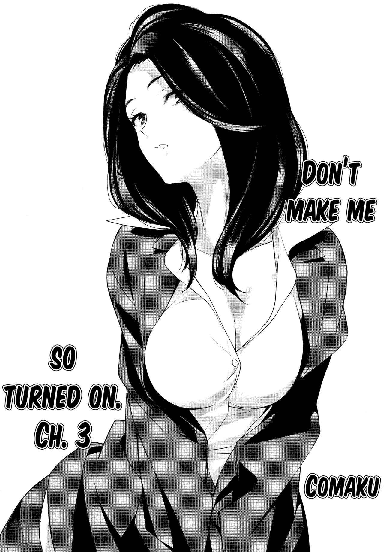 [Comaku] Anmari Sono Ki ni Sasenai de | Don't Make Me So Turned On. Ch. 3 (L Girls 03) [English] [Yuri-ism]