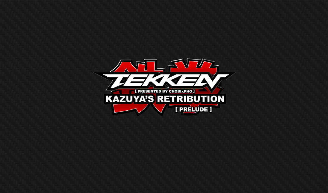 TEKKEN / XIAOYU - KAZUYA'S RETRIBUTION [CHOBIxPHO]